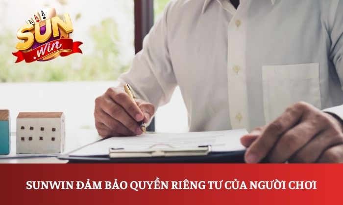 Chính sách bảo mật 3 Sunwin đảm bảo quyền riêng tư của người chơi