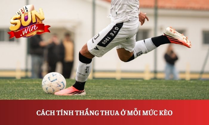 Kèo chấp là gì? Cách đọc và phân tích kèo chấp bóng đá từ A-Z 3 Cách tính thắng thua ở mỗi mức kèo