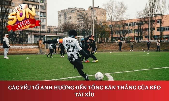 Kèo tài xỉu trong bóng đá: Khái niệm, cách đọc và cách tính chi tiết 3 Các yếu tố ảnh hưởng đến tổng bàn thắng của kèo tài xỉu