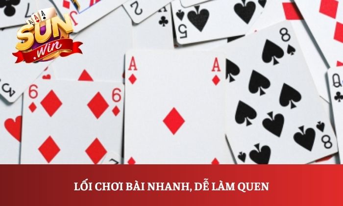 Vì sao Liêng Sunwin được nhiều người yêu thích? 1 Lối chơi bài nhanh, dễ làm quen
