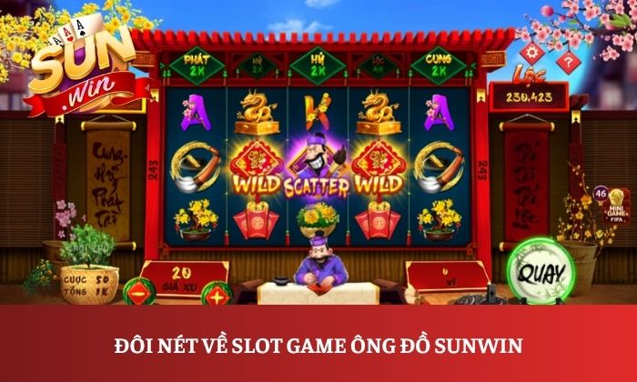 Ông Đồ Sunwin – Khám phá game nổ hũ mang đậm nét văn hóa Á Đông 1 Đôi nét về slot game Ông Đồ Sunwin