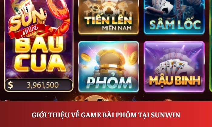 Mẹo chơi Phỏm Sunwin từ A-Z cho người mới 1 Giới thiệu về game bài Phỏm tại Sunwin