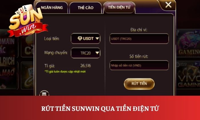 Rút tiền Sunwin 2 Rút tiền Sunwin qua tiền điện tử