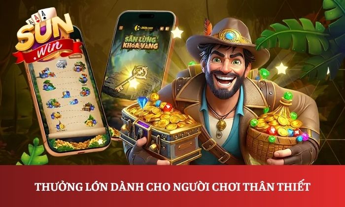 Trang chủ 28 Thưởng lớn dành cho người chơi thân thiết