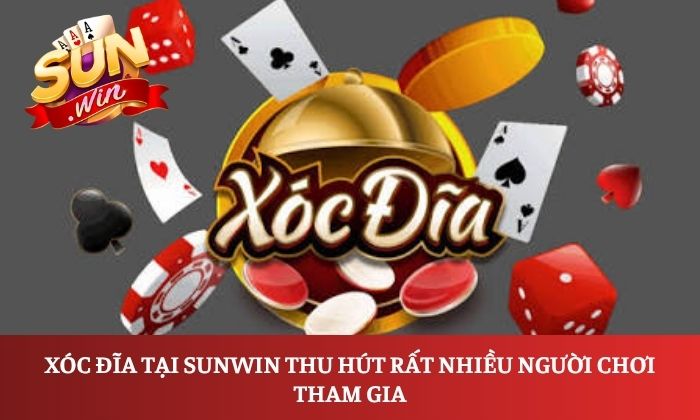 Xóc đĩa Sunwin online: Hướng dẫn chơi cơ bản cho người mới 1 Xóc đĩa tại Sunwin thu hút rất nhiều người chơi tham gia